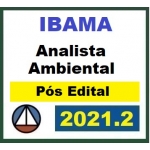 IBAMA - Analista Ambiental - Pós Edital - Reta Final (CERS 2021.2)